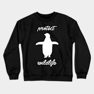 protect wildlife - penguin Crewneck Sweatshirt